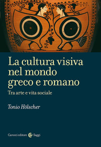 CULTURA VISIVA NEL MONDO GRECO E ROMANO