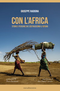 CON L\'AFRICA - STORIE E PERSONE CHE COSTRUISCONO IL FUTURO