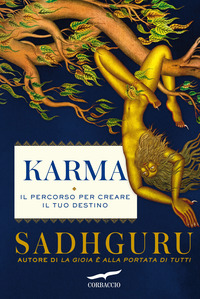 KARMA - IL PERCORSO PER CREARE IL TUO DESTINO