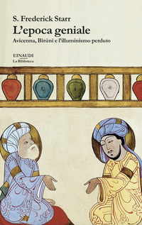 EPOCA GENIALE - AVICENNA BIRUNI E L\'ILLUMINISMO PERDUTO