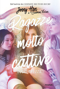 RAGAZZE MOLTO CATTIVE - CUORI SPEZZATI