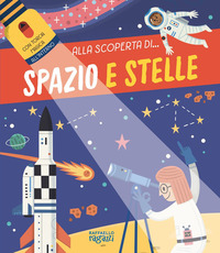 SPAZIO E STELLE - ALLA SCOPERTA DI