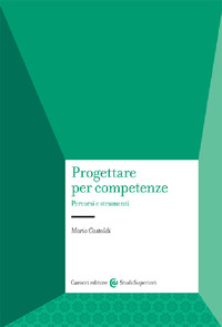 PROGETTARE PER COMPETENZE - PERCORSI E STRUMENTI