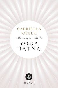 ALLO SCOPERTA DELLO YOGA RATNA