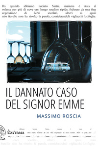 DANNATO CASO DEL SIGNOR EMME