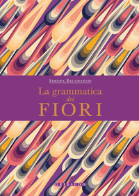 GRAMMATICA DEI FIORI