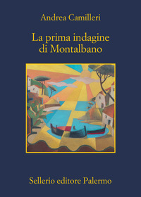 PRIMA INDAGINE DI MONTALBANO