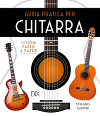 GUIDA PRATICA PER CHITARRA