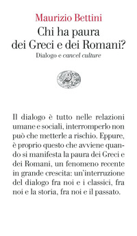 CHI HA PAURA DEI GRECI E DEI ROMANI ? DIALOGO E CANCEL CULTURE