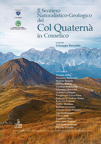 SENTIERO NATURALISTICO-GEOLOGICO DEL COL QUATERNA\' IN VAL COMELICO