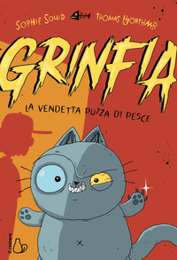 GRINFIA IL GATTO VENDICATIVO