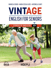 VINTAGE ENGLISH FOR SENIORS - CORSO DI INGLESE A1+