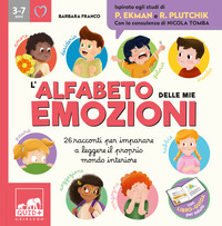 ALFABETO DELLE MIE EMOZIONI - 25 RACCONTI PER IMPARARE A LEGGERE IL PROPRIO MONDO INTERIORE