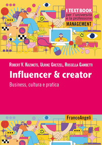 INFLUENCER AND CREATOR - BUSINESS CULTURA E PRATICA