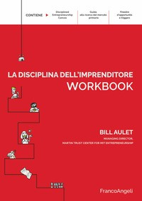 DISCIPLINA DELL\'IMPRENDITORE WORKBOOK di AULET BILL