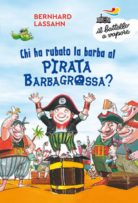 CHI HA RUBATO LA BARBA AL PIRATA BARBAGROSSA