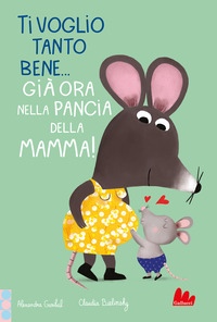 TI VOGLIO TANTO BENE GIA\' ORA NELLA PANCIA MAMMA !