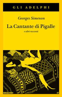 CANTANTE DI PIGALLE E ALTRI RACCONTI