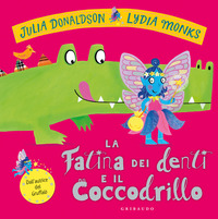 FATINA DEI DENTI E IL COCCODRILLO