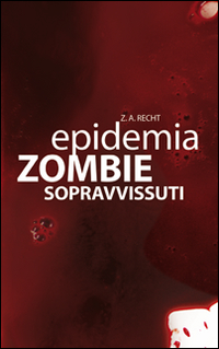 SOPRAVISSUTI - EPIDEMIA ZOMBIE