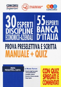 30 ESPERTI DISCIPLINE ECONOMICO AZIENDALI 55 ESPERTI BANCA D\'ITALIA - PROVA PRESELETTIVA E