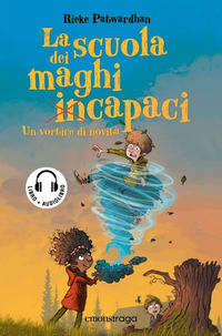 SCUOLA DEI MAGHI INCAPACI - UN VORTICE DI NOVITA\' - CON AUDIOLIBRO