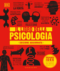 LIBRO DELLA PSICOLOGIA - GRANDI IDEE SPIEGATE IN MODO SEMPLICE