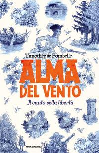 ALMA DEL VENTO - IL CANTO DELLA LIBERTA\'