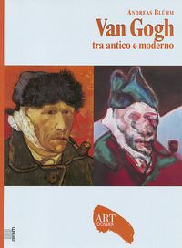 VAN GOGH TRA ANTICO E MODERNO - ART DOSSIER N.187