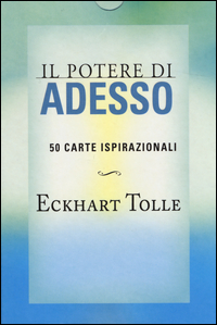 POTERE DI ADESSO - 50 CARTE ISPIRAZIONALI