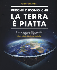 PERCHE\' DICONO CHE LA TERRA E\' PIATTA