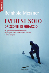 EVEREST SOLO - ORIZZONTI DI GHIACCIO