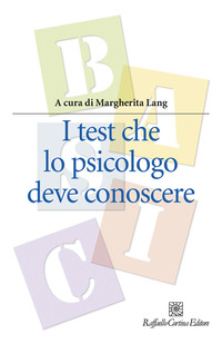 TEST CHE LO PSICOLOGO DEVE CONOSCERE