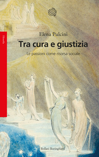 TRA CURA E GIUSTIZIA - LE PASSIONI COME RISORSA SOCIALE