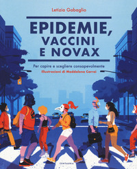 EPIDEMIA VACCINI E NOVAX