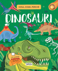 DINOSAURI - COSA COME PERCHE\'