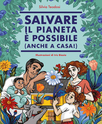 SALVARE IL PIANETA E\' POSSIBILE ANCHE A CASA !