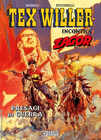 PRESAGI DI GUERRA - TEX WILLER INCONTRA ZAGOR