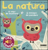 NATURA - I MIEI PICCOLI LIBRI SONORI