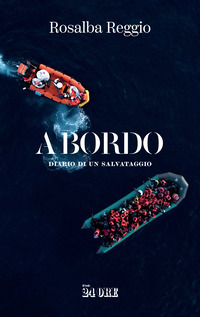 A BORDO - DIARIO DI UN SALVATAGGIO