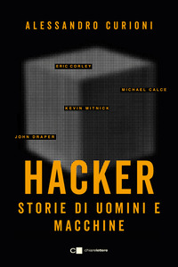 HACKER - STORIE DI UOMINI E MACCHINE