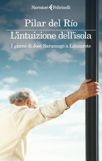 INTUIZIONE DELL\'ISOLA - I GIORNI DI JOSESARAMAGO A LANZAROTE