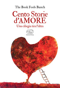 CENTO STORIE D\'AMORE - UNA CILIEGIA TIRA L\'ALTRA