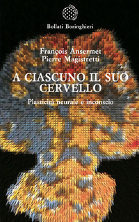 A CIASCUNO IL SUO CERVELLO