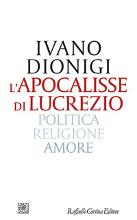 APOCALISSE DI LUCREZIO - POLITICA RELIGIONE AMORE