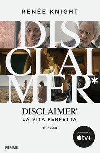 DISCLAIMER - LA VITA PERFETTA