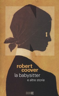 BABYSITTER E ALTRE STORIE di COOVER ROBERT