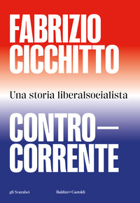 CONTROCORRENTE - UNA STORIA LIBEARLSOCIALISTA