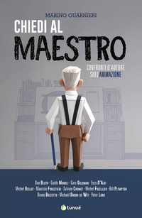 CHIEDI AL MAESTRO - CONFRONTI D\'AUTORE SULL\'ANIMAZIONE