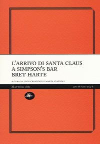 ARRIVO DI SANTA CLAUS A SIMPSON\'S BAR di HARTE BRET